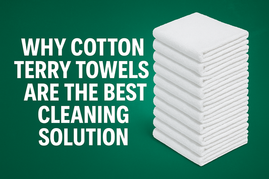 Why 100% Cotton Terry Towels Are the Ultimate Cleaning Solution for Home, Auto, and Business